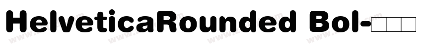 HelveticaRounded Bol字体转换